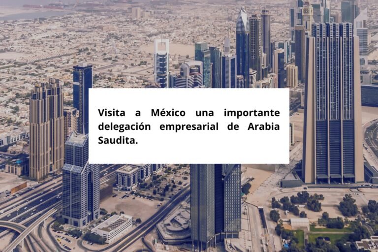 Visita a México una importante delegación empresarial de Arabia Saudita